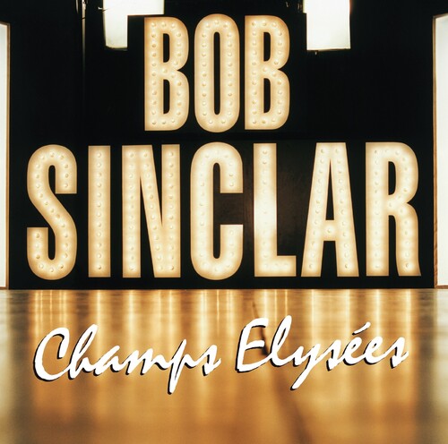 Bob Sinclar: Champs Elysees - Record