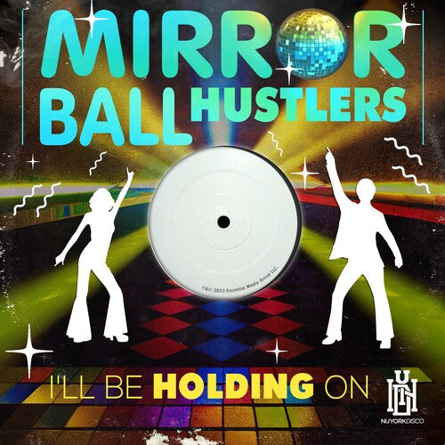 Mirror Ball Hustlers: I'll Be Holding On - CD