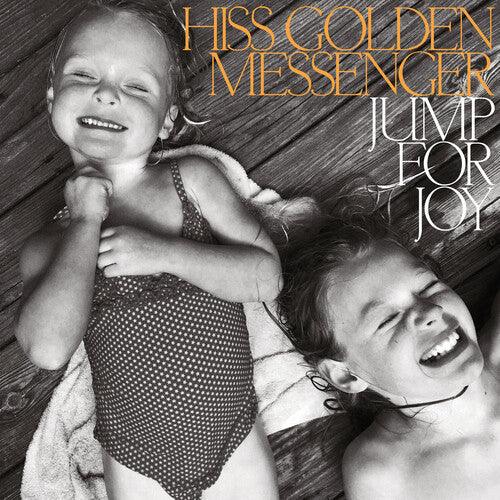 Hiss Golden Messenger- Jump for Joy { VINYL LP }