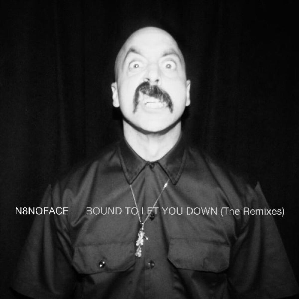 N8NOFACE- Bound To Let You Down (The Remixes) { VINYL LP }