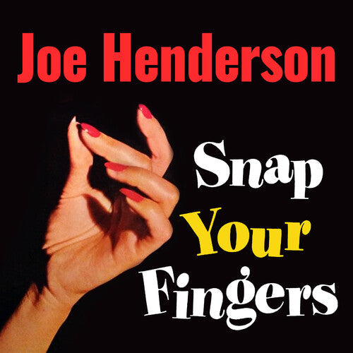 Joe Henderson: Snap Your Fingers - CD