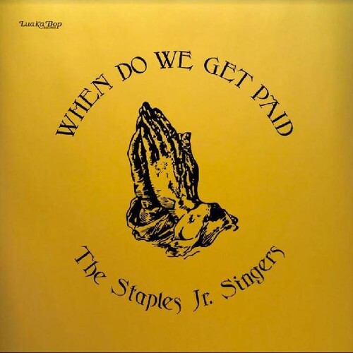 Staples Jr. Singers: When Do We Get Paid - Record