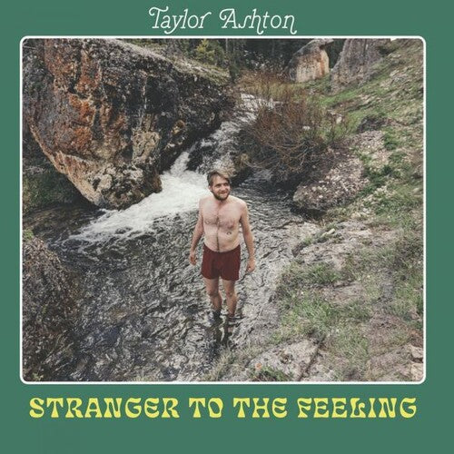 Taylor Ashton: Stranger To The Feeling - Record