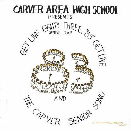 Carver Area High Street Seniors: Get Live '83 (the Senior Rap) - Record