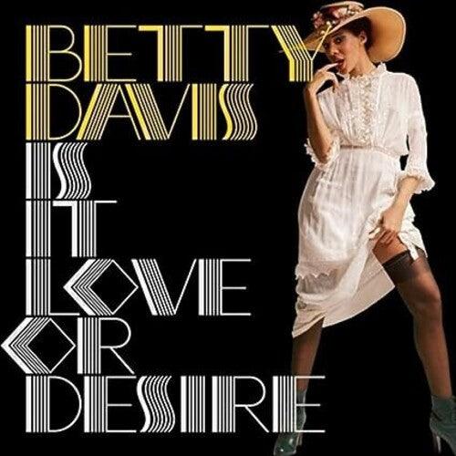 Betty Davis- Is It Love Or Desire { VINYL LP }