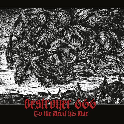 Destroyer 666: To The Devil His Due - CD
