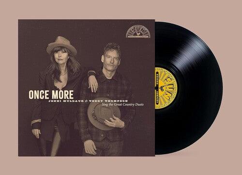Jenni Muldaur & Teddy Thompson- Once More: Jenni Muldaur & Teddy Thompson Sing The Great Country Duets { VINYL LP }