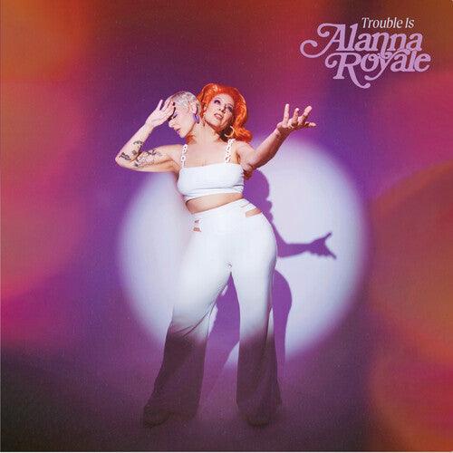 Alanna Royale- Trouble Is - White { VINYL LP }