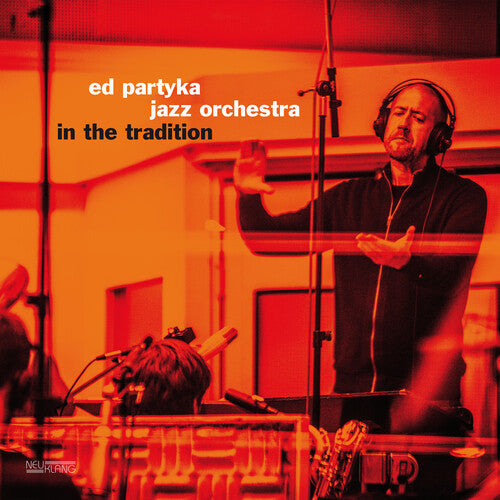 Ed Partyka Jazz Orchestra: In The Tradition - VINYL
