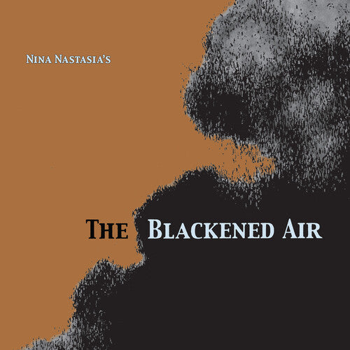 Nina Nastasia: The Blackened Air - Record