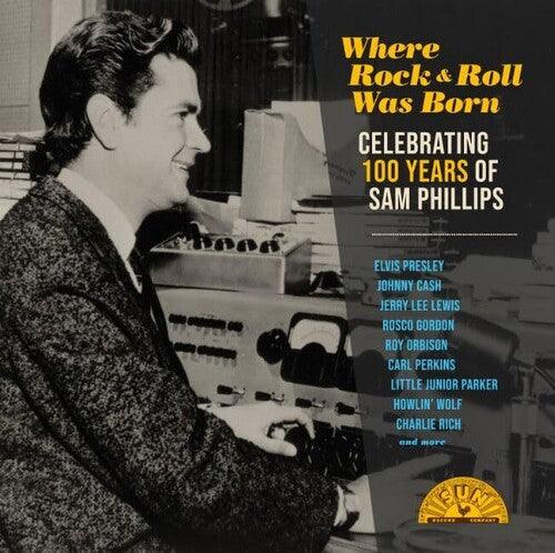Various Artists- Where Rock 'n' Roll Was Born: Celebrating 100 Years of Sam Phillips (V arious Artists) { VINYL LP }