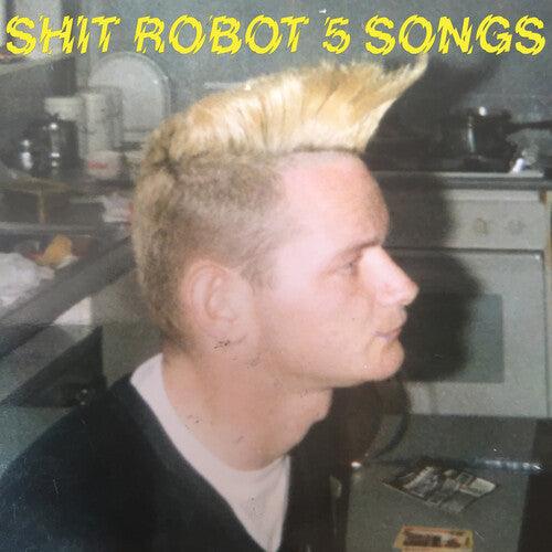 Shit Robot- 5 Songs { VINYL LP }