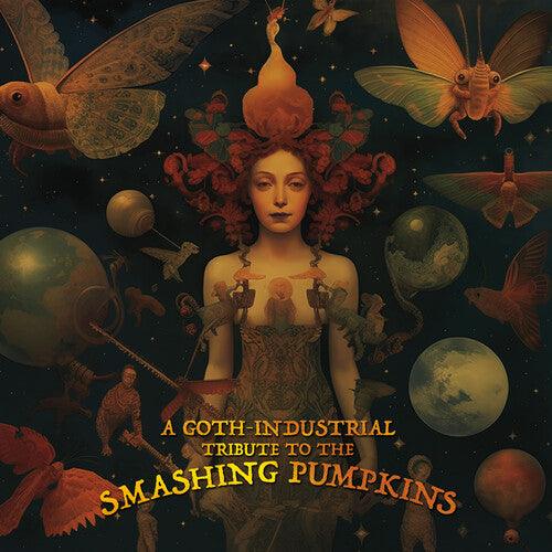 Various Artists- A Goth-Industrial Tribute To The Smashing Pumpkins (Various Artists) { VINYL LP }