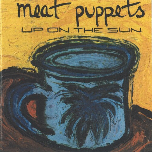 Meat Puppets: Up On The Sun - VINYL