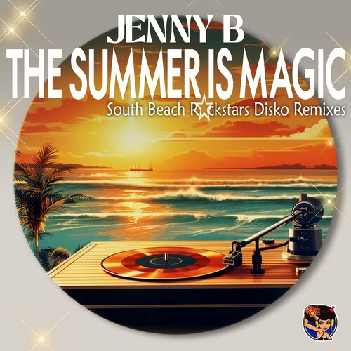 Jenny B: The Summer Is Magic (South Beach Rockstars Disko Remixes) - Record