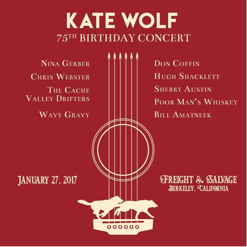 Kate Wolf: Kate Wolf 75th Birthday Concert - Record