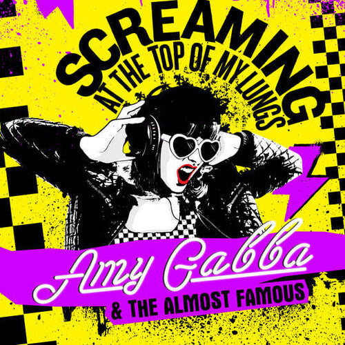Amy Gabba & the Almost Famous: Screaming At The Top Of My Lungs - VINYL