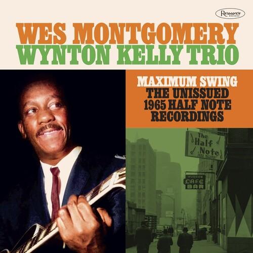 Wes Montgomery/Wynton Kelly Trio- Maximum Swing: The Unissued 1965 Half Note Recordings -BF23 { VINYL LP }