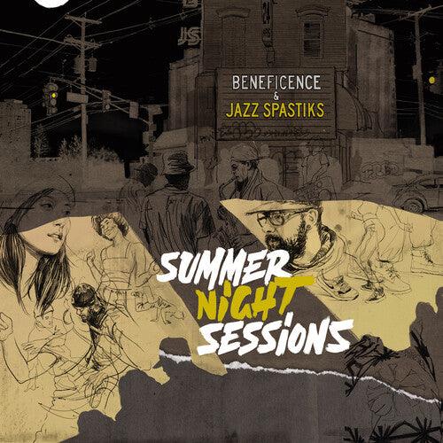 Beneficence & Jazz Spastiks- Summer Night Sessions { VINYL LP }