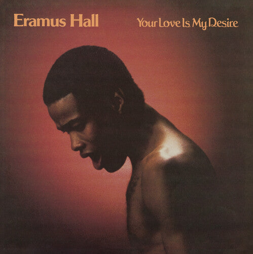 Eramus Hall: Your Love Is My Desire - CD