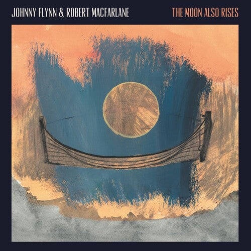 Flynn, Johnny / Macfarlane, Robert: The Moon Also Rises - Record
