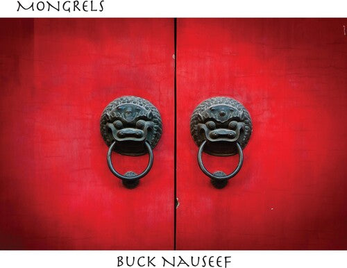 Nauseef, Buck: Mongrels - CD