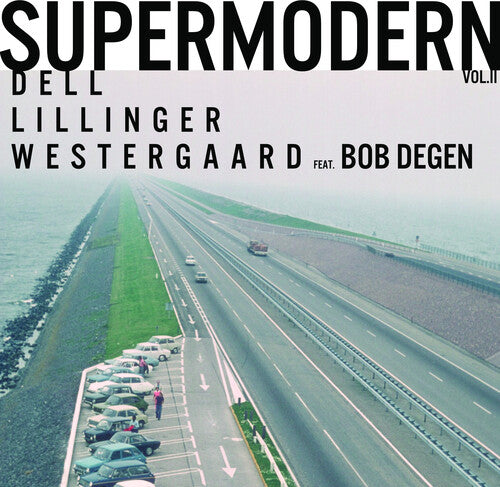 Degen, Bob / Westergaard, Jonas / Dell, Christopher: Supermodern Vol. Ii - VINYL