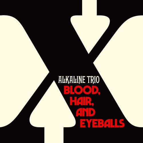 Alkaline Trio- Blood, Hair, And Eyeballs (Black Vinyl) { VINYL LP }