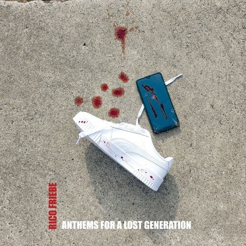 Rico Friebe: Anthems For A Lost Generation - Record