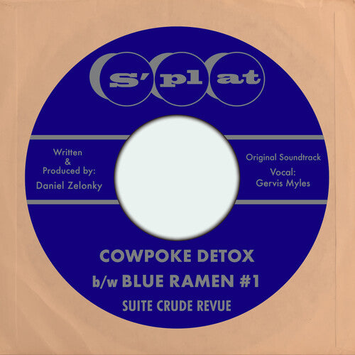Suite Crude Revue: Owpoke Detox B/w Blue Ramen #1 (Original Soundtrack) - 7-INCH SINGLE