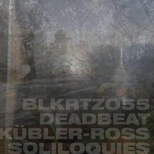 Deadbeat: Kubler-Ross Soliloquies - Record