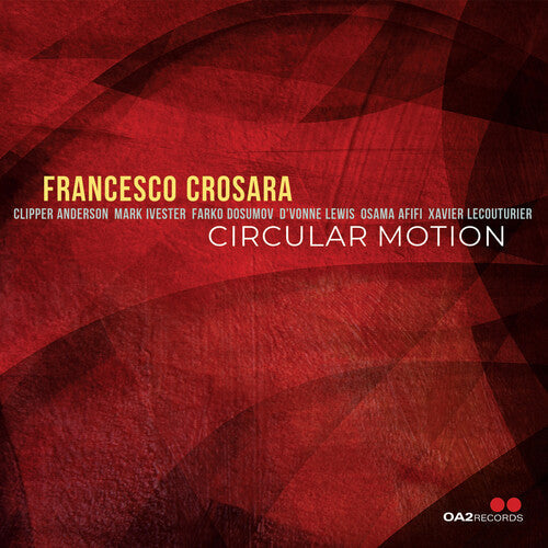 Francesco Crosara: Circular Motion - CD