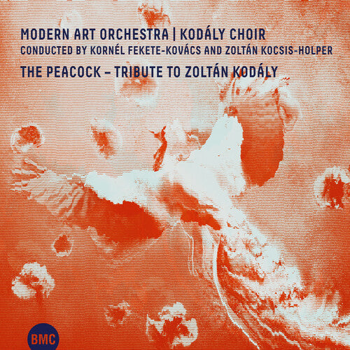 Modern Art Orchestra & Kodaly Choir: Peacock - Record