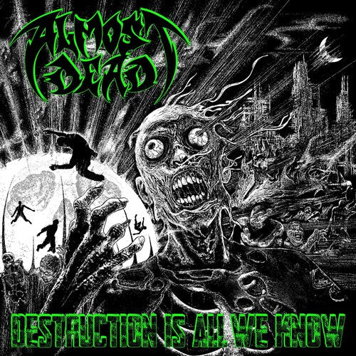 Almost Dead: Destruction Is All We Know - VINYL