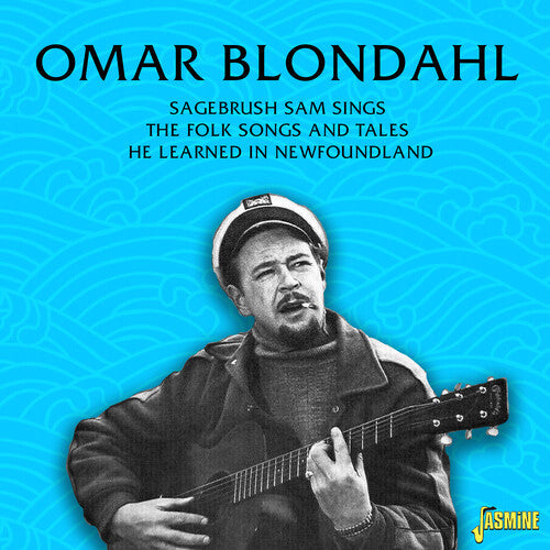 Omar Blondahl: Sagebrush Sam Sings The Folk Songs & Tales He Learned In Newfoundland - Record