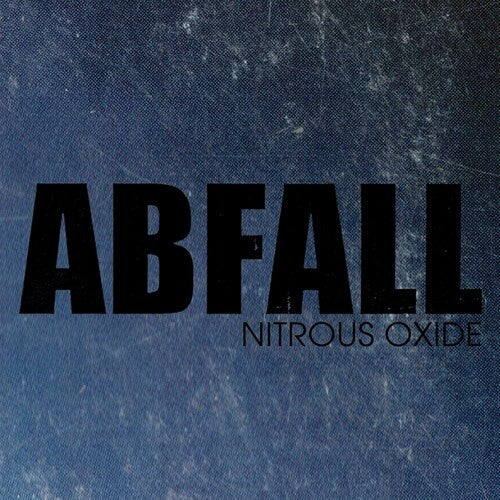 ABfall: Nitrous Oxide - Record