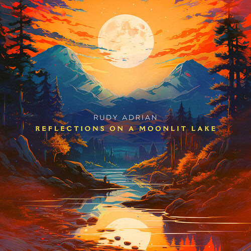 Rudy Adrian: Reflections On A Moonlit Lake - Record