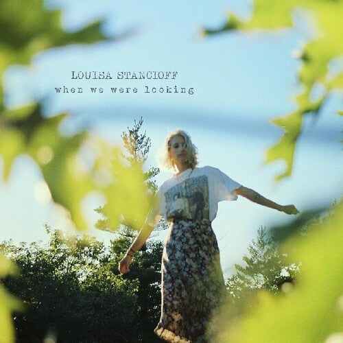 Louisa Stancioff: When We Were Looking - Record