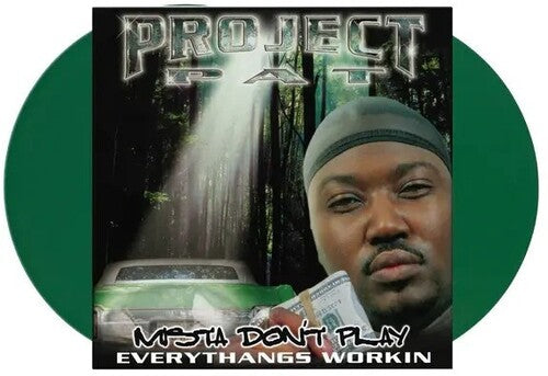 Project Pat: Mista Don't Play: Everythangs Workin - Record