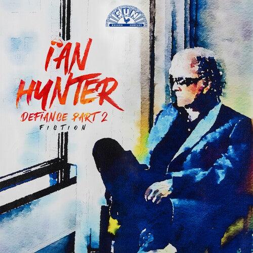 Ian Hunter- Defiance Part 2: Fiction -RSD24 { VINYL LP }