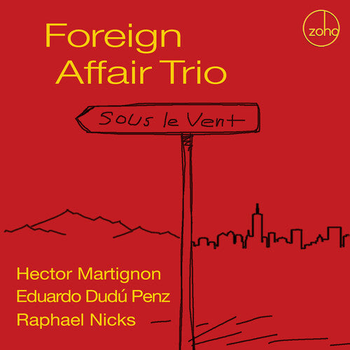 Foreign Affair Trio: Sous Le Vent - CD