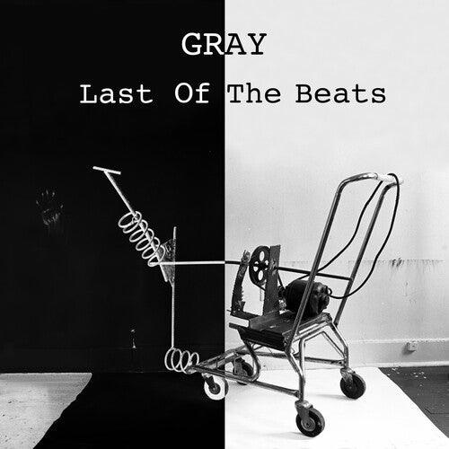 Gray- Last Of The Beats { VINYL LP }
