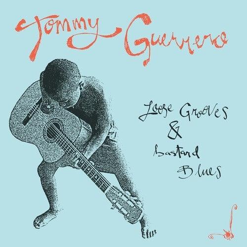 Tommy Guerrero- Loose Grooves And Bastard Blues { VINYL LP }