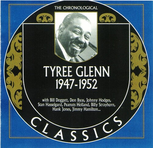 Tyree Glenn: Chronological Tyree Glenn 1947-1952 - CD