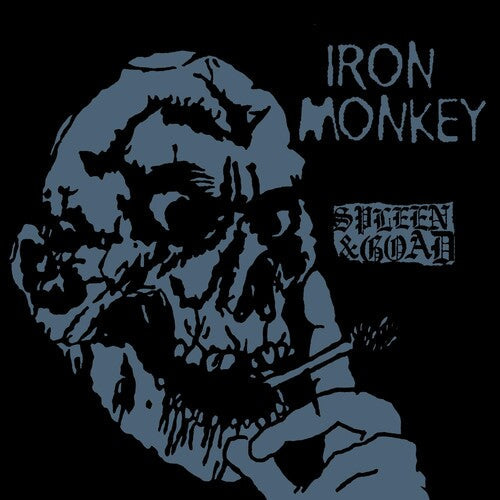 Iron Monkey: Spleen And Goad - CD