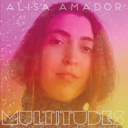 Alisa Amador: Multitudes - Record
