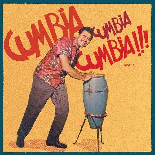 Various Artists- Cumbia Cumbia Cumbia!!!, Vol. 2 { VINYL LP }