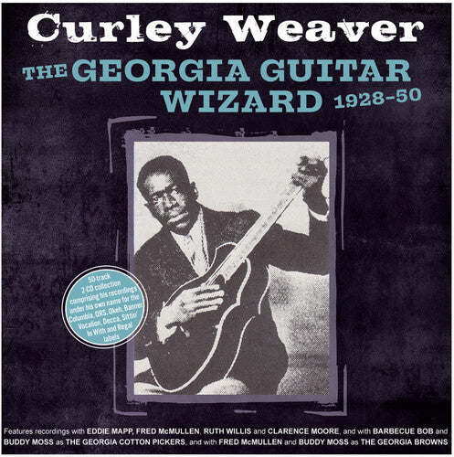 Curley Weaver: The Georgia Guitar Wizard 1928-50 - Record