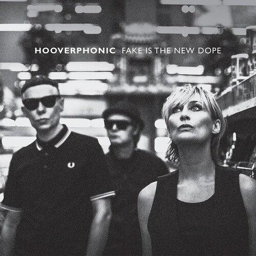 Hooverphonic- Fake Is The New Dope { VINYL LP }