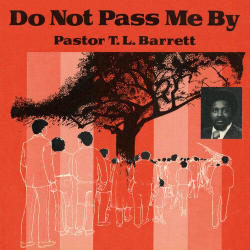 Pastor T.L. Barrett & The Youth For Christ Choir- Do Not Pass Me by Vol. I { VINYL LP }